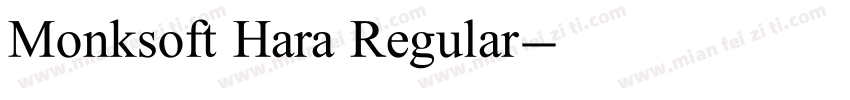 Monksoft Hara Regular字体转换